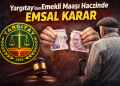 Yargıtay’dan Emekli Maaşı Haczinde Emsal Karar